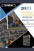 Material Handling Repair and Maintenance of Equipment