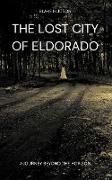 The Lost City of Eldorado