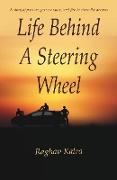 Life Behind A Steering Wheel