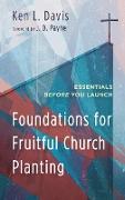 Foundations for Fruitful Church Planting