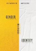 Gender Without Identity