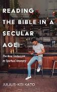 Reading the Bible in a Secular Age