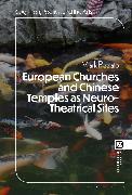 European Churches and Chinese Temples as Neuro-Theatrical Sites