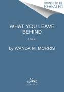What You Leave Behind
