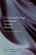 Criminalizing Intimate Image Abuse
