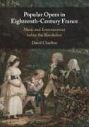 Popular Opera in Eighteenth-Century France