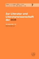 Zur Literatur Und Literaturwissenschaft Der Ddr