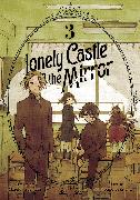Lonely Castle in the Mirror (Manga) Vol. 3