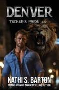 Denver: Tucker's Pride-Paranormal Lion Shifter Romance