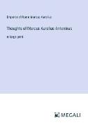 Thoughts of Marcus Aurelius Antoninus