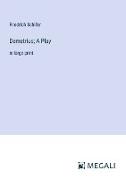 Demetrius, A Play