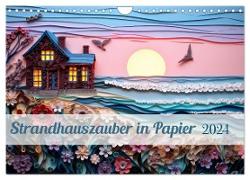 Strandhauszauber aus Papier (Wandkalender 2024 DIN A4 quer), CALVENDO Monatskalender