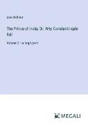 The Prince of India, Or, Why Constantinople Fell