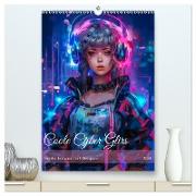 Coole Cyber Girls (hochwertiger Premium Wandkalender 2024 DIN A2 hoch), Kunstdruck in Hochglanz