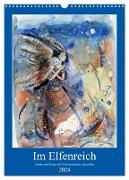 Im Elfenreich- Zauber und Magie der Elfen in schönen Aquarellen (Wandkalender 2024 DIN A3 hoch), CALVENDO Monatskalender