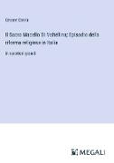 Il Sacro Macello Di Valtellina, Episodio della riforma religiosa in Italia