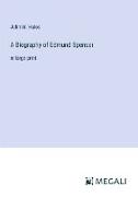 A Biography of Edmund Spenser