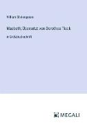 Macbeth, Übersetzt von Dorothea Tieck