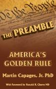 The Preamble: America's Golden Rule