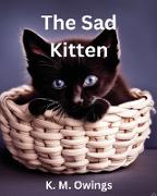 The Sad Kitten