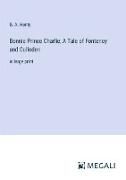 Bonnie Prince Charlie, A Tale of Fontenoy and Culloden
