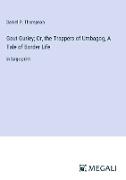 Gaut Gurley, Or, the Trappers of Umbagog, A Tale of Border Life