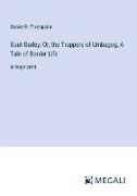 Gaut Gurley, Or, the Trappers of Umbagog, A Tale of Border Life