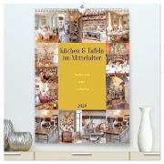 Küchen und Tafeln im Mittelalter (hochwertiger Premium Wandkalender 2024 DIN A2 hoch), Kunstdruck in Hochglanz