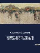 SCRITTI DI POLITICA ED ECONOMIA - VOLUME II