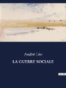 LA GUERRE SOCIALE