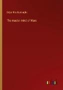 The master mind of Mars