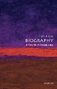 Biography: A Very Short Introduction