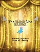 The Bling, Bling Bird