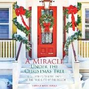 A Miracle Under the Christmas Tree Lib/E