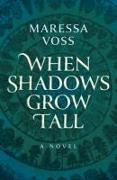 When Shadows Grow Tall