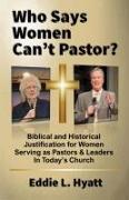 Who Says Women Can't Pastor?