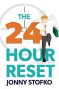 The 24 Hour Reset