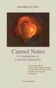 Carmel Notes: A Compendium of Carmelite Spirituality