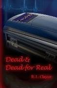 Dead & Dead for Real: A Paranormal Terrorist Thriller