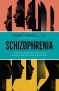 Schizophrenia: A Strengths Perspective, Life Lessons Learned from Living with Schizophrenia