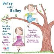 Betsy and/y Bailey