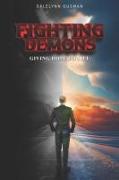 Fighting Demons: Giving Hope to Life
