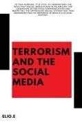 Terrorism and the Social Media