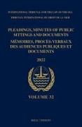 Pleadings, Minutes of Public Sittings and Documents/Mémoires, Proces-Verbaux Des Audiences Publiques Et Documents (2022)