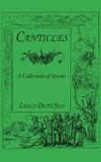 Canticles: A Collection of Poetry