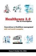 Healthcare 2.0: The AI Prescription, Innovations in Healthcare Management