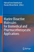 Marine Bioactive Molecules for Biomedical and Pharmacotherapeutic Applications