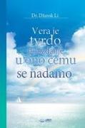 Vera je tvrdo pouzdanje u ono &#269,emu se nadamo (Serbian Edition)