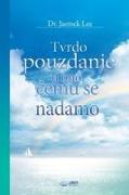 Tvrdo pouzdanje u ono, &#269,emu se nadamo (Croatian Edition)