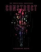 Construct (Coloring Book): 50 Original Designs